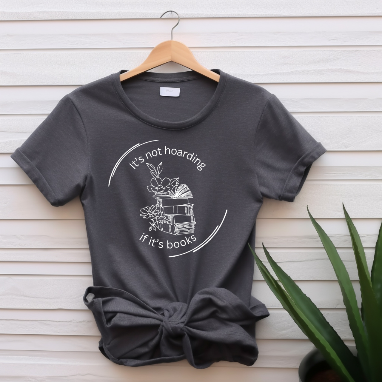 "It's not hoarding if it's books" T-shirt