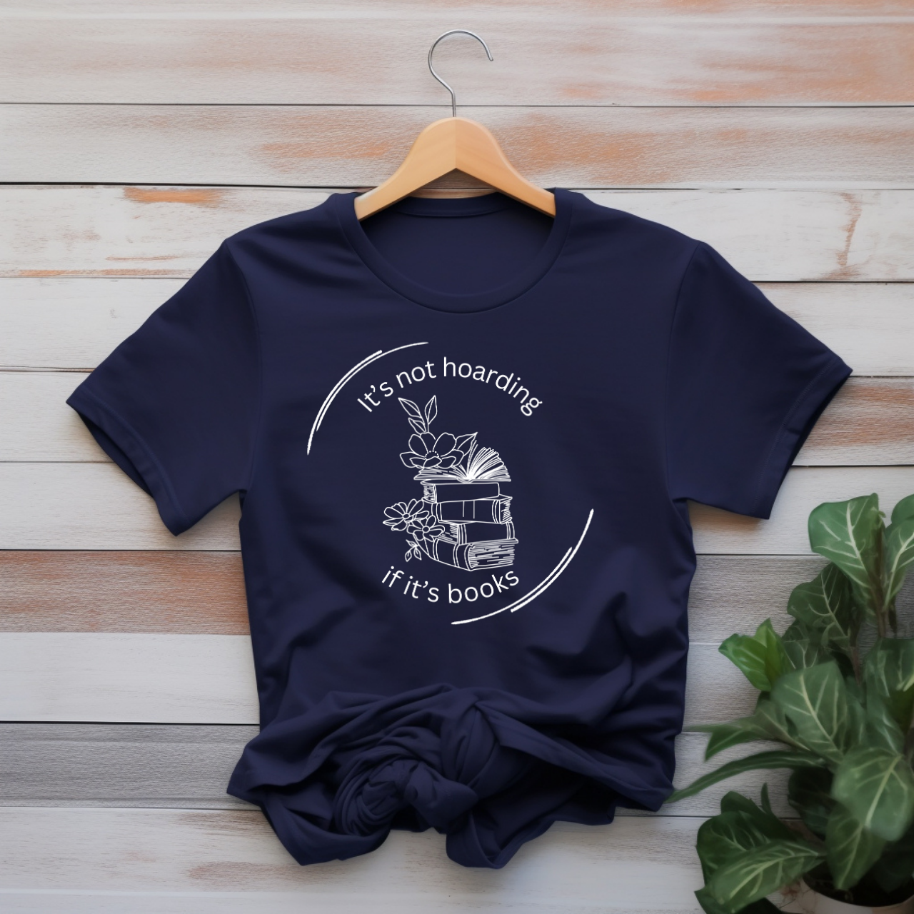 "It's not hoarding if it's books" T-shirt