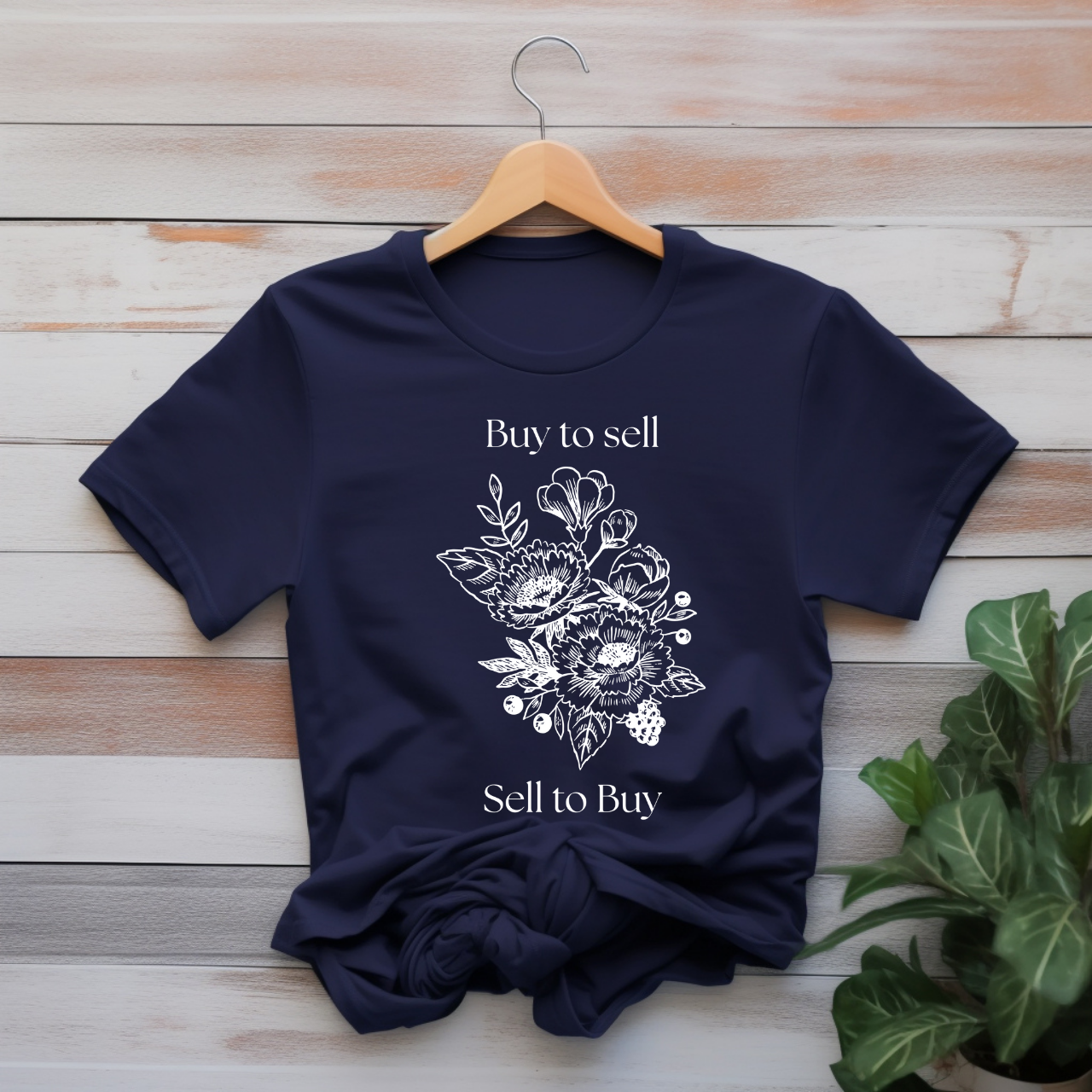 "Buy to sell, sell to buy" T-shirt