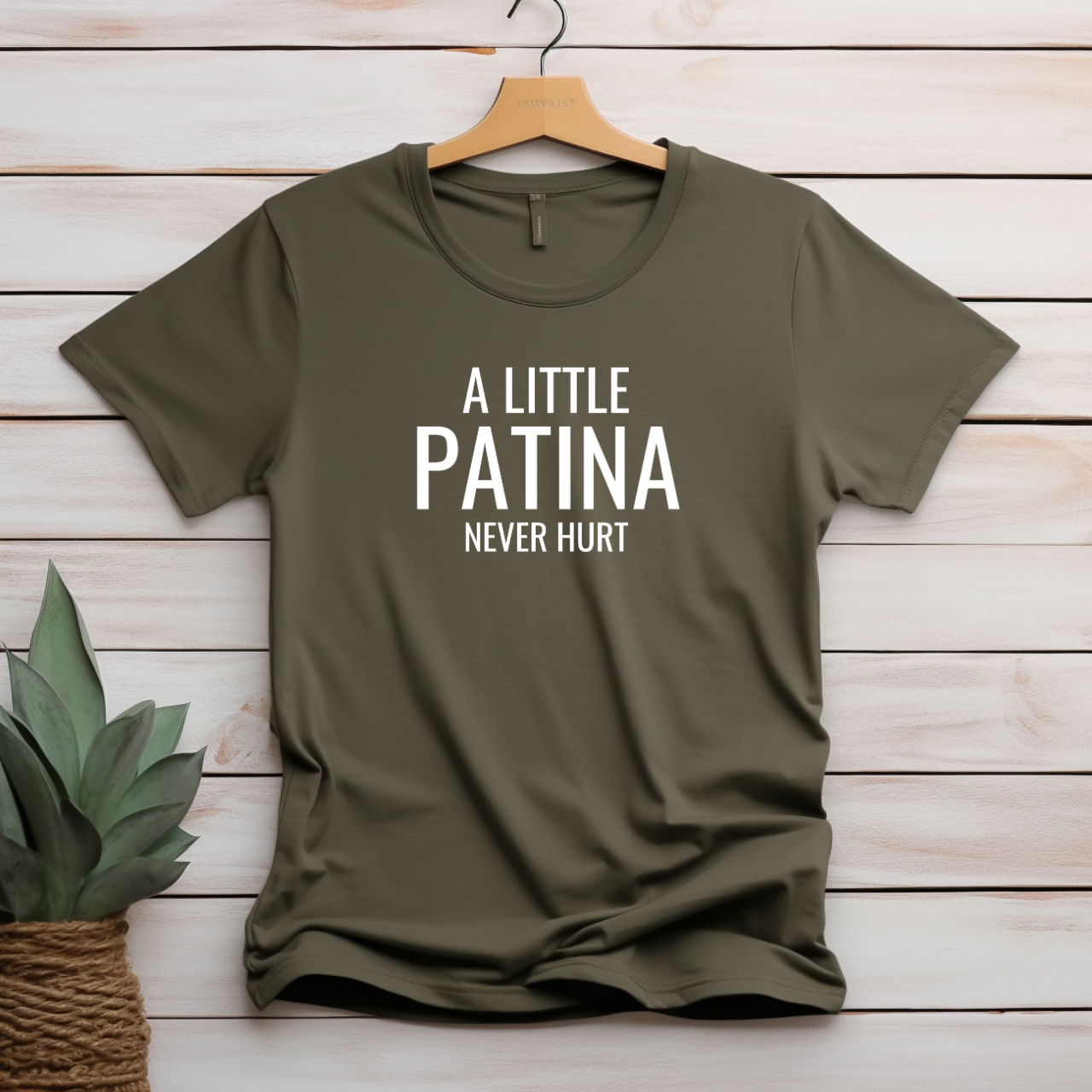 "A little patina never hurt" T-shirt