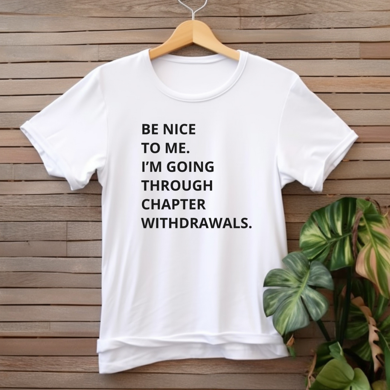 "Be nice to me II" T-shirt