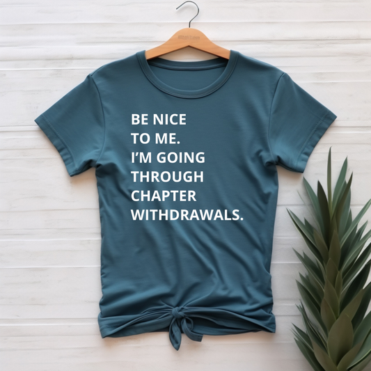 "Be nice to me II" T-shirt