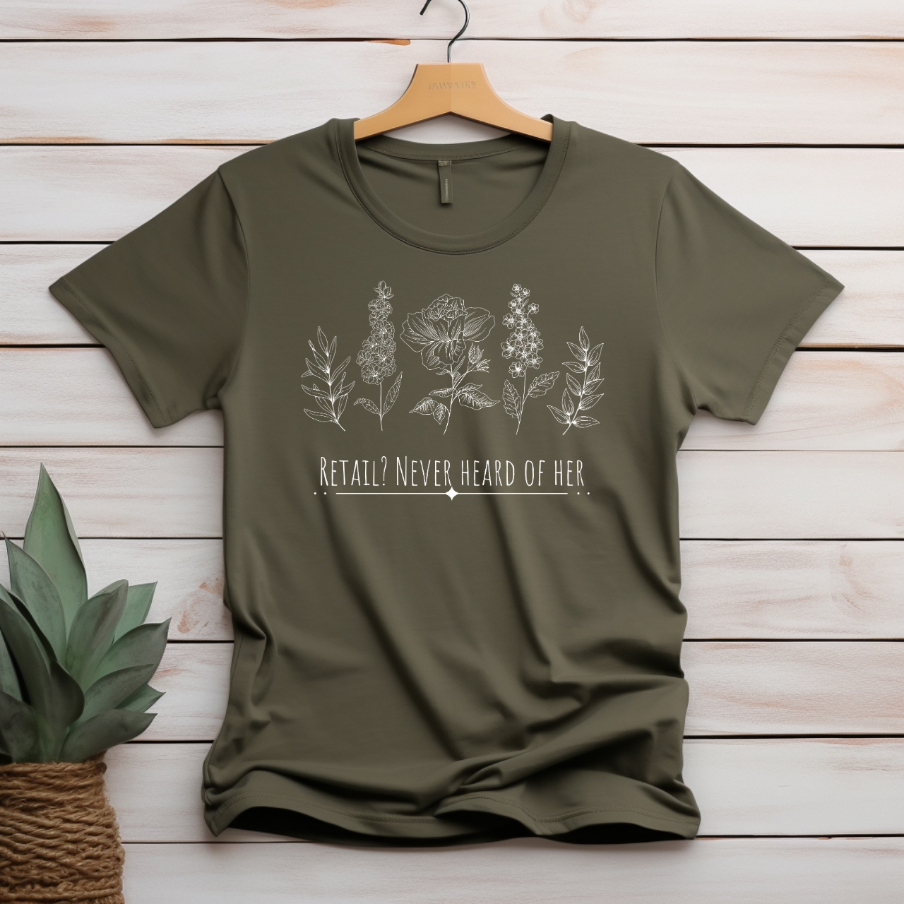 "Retail? Never heard of her" T-shirt