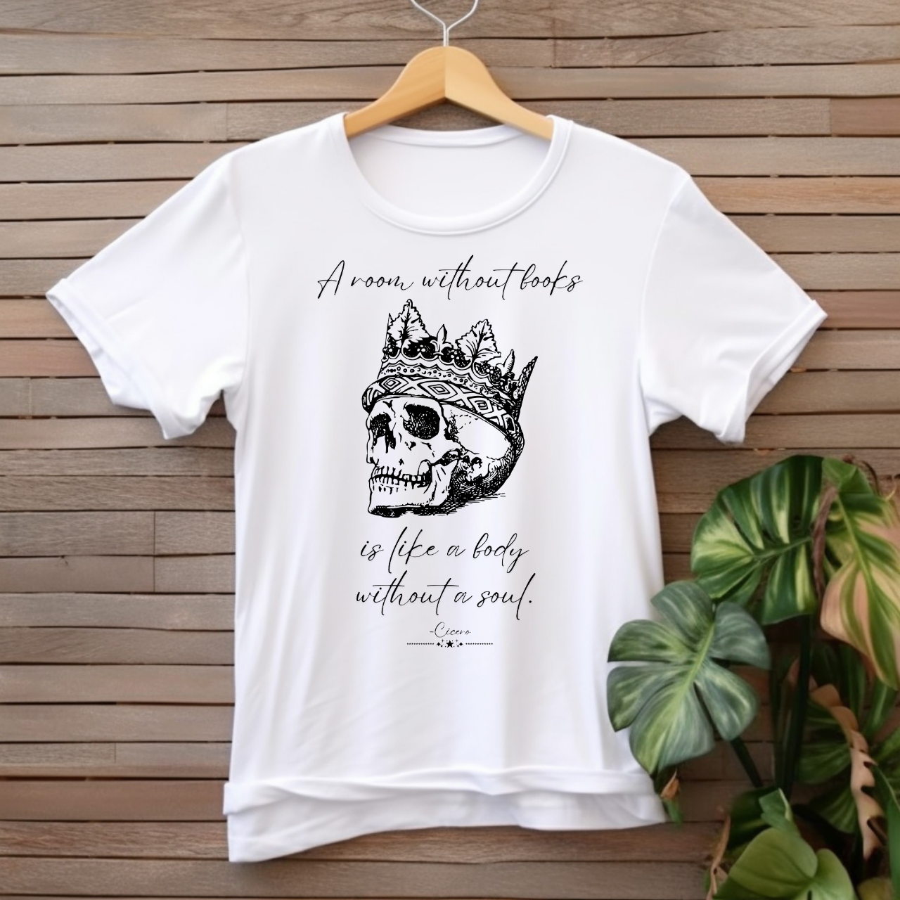 "A room without books is like a body without a soul" T-shirt
