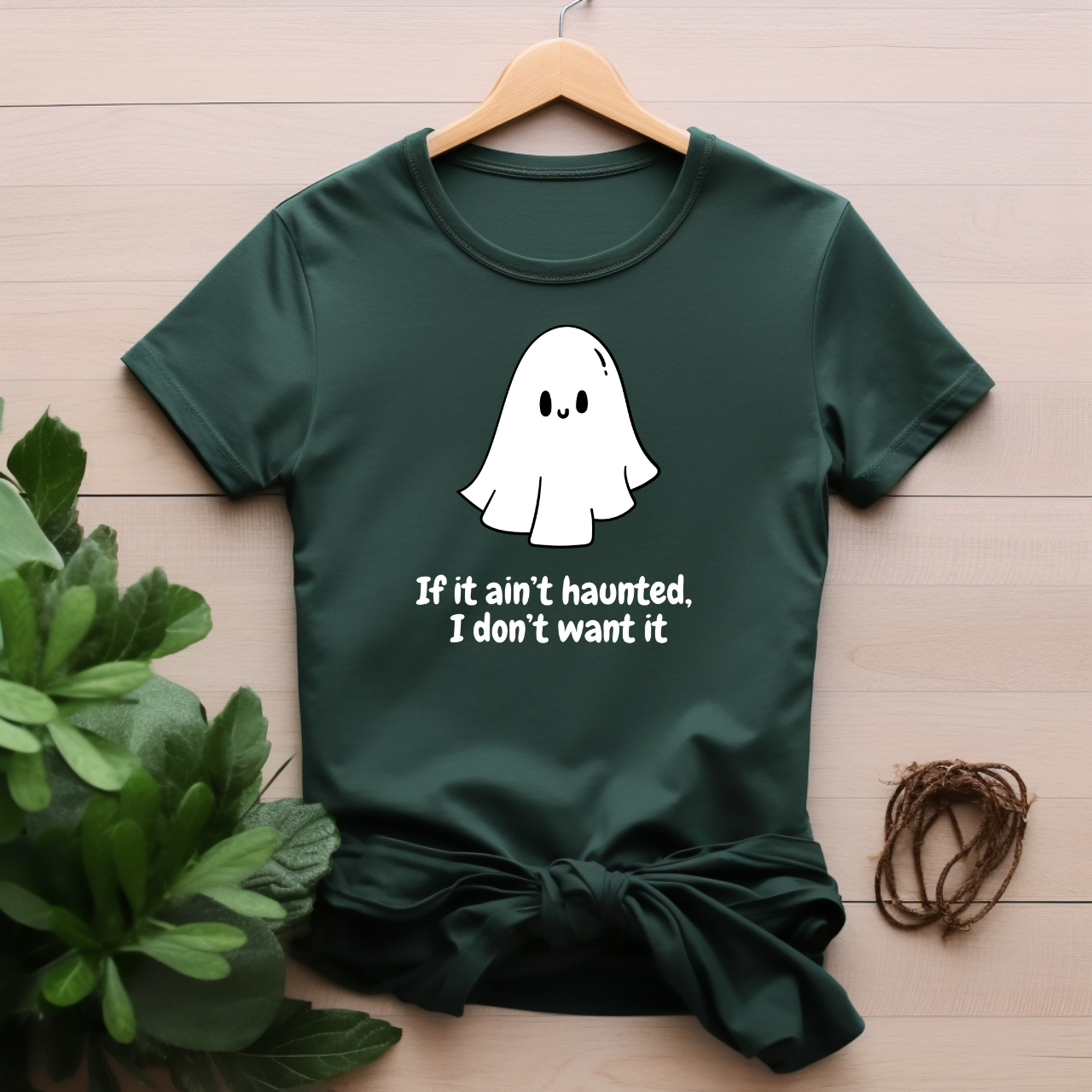 "If it ain't haunted" T-shirt