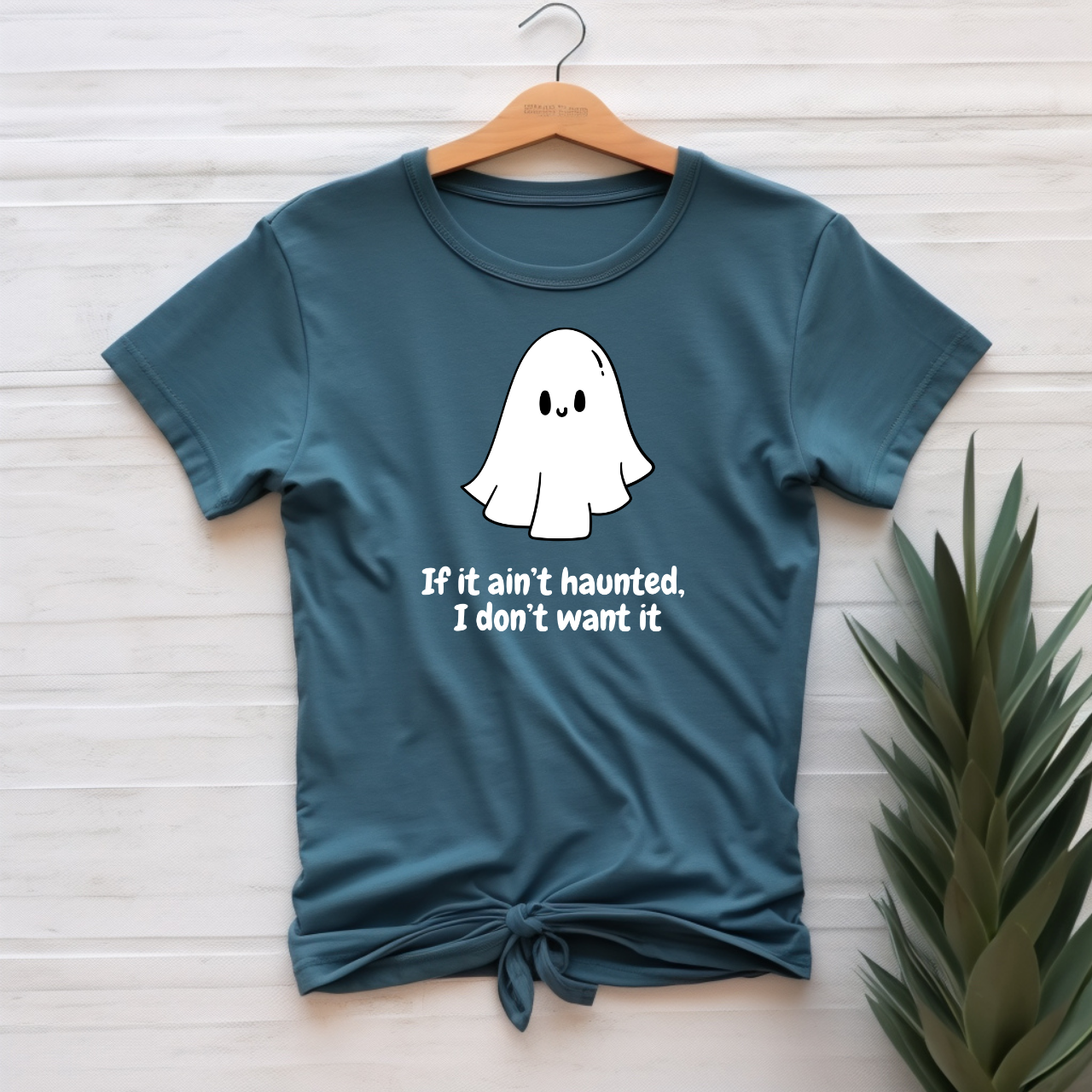 "If it ain't haunted" T-shirt
