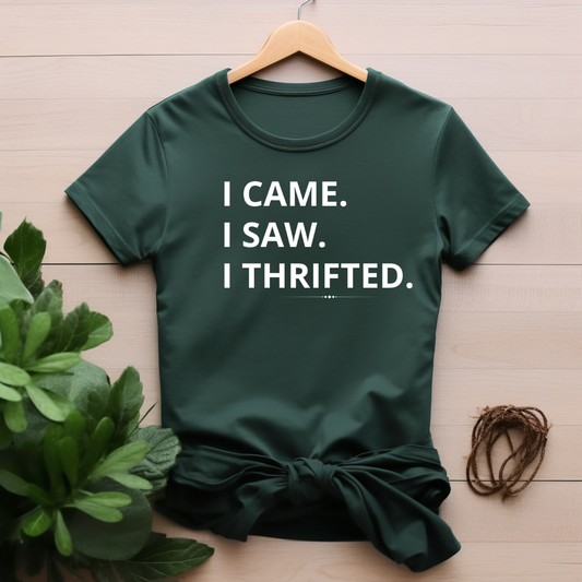 "I came I saw I thrifted" T-shirt