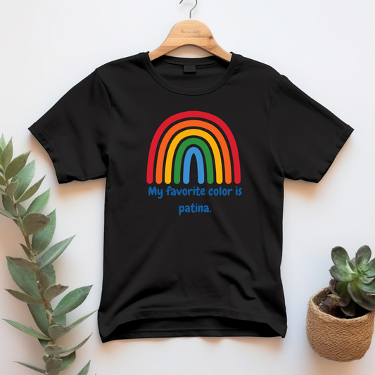 "My favorite color is patina" T-shirt