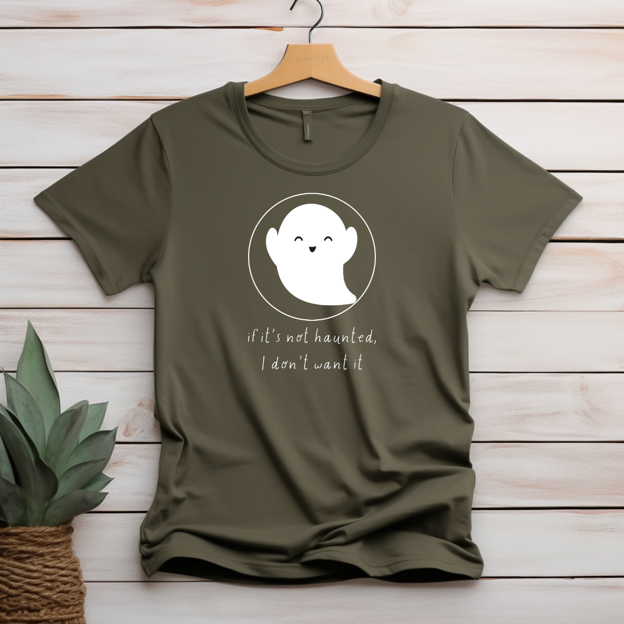 "If it's not haunted" T-shirt