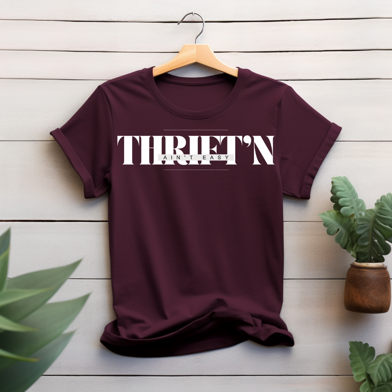 "Thriftin' ain't easy" T-shirt