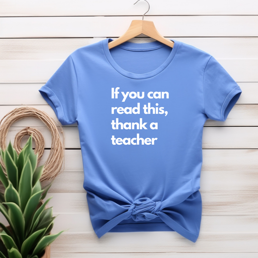 "If You Can Read This" T-shirt