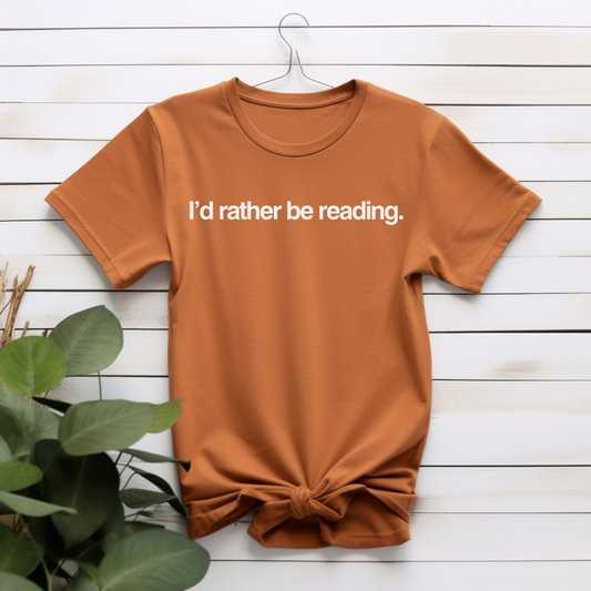 "I'd Rather Be Reading" T-shirt