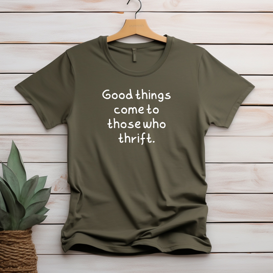"Good Things" T-shirt