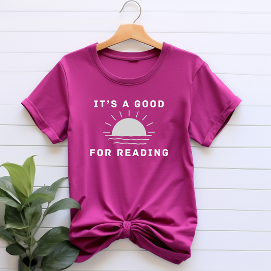 "It's A Good Day For Reading" T-shirt