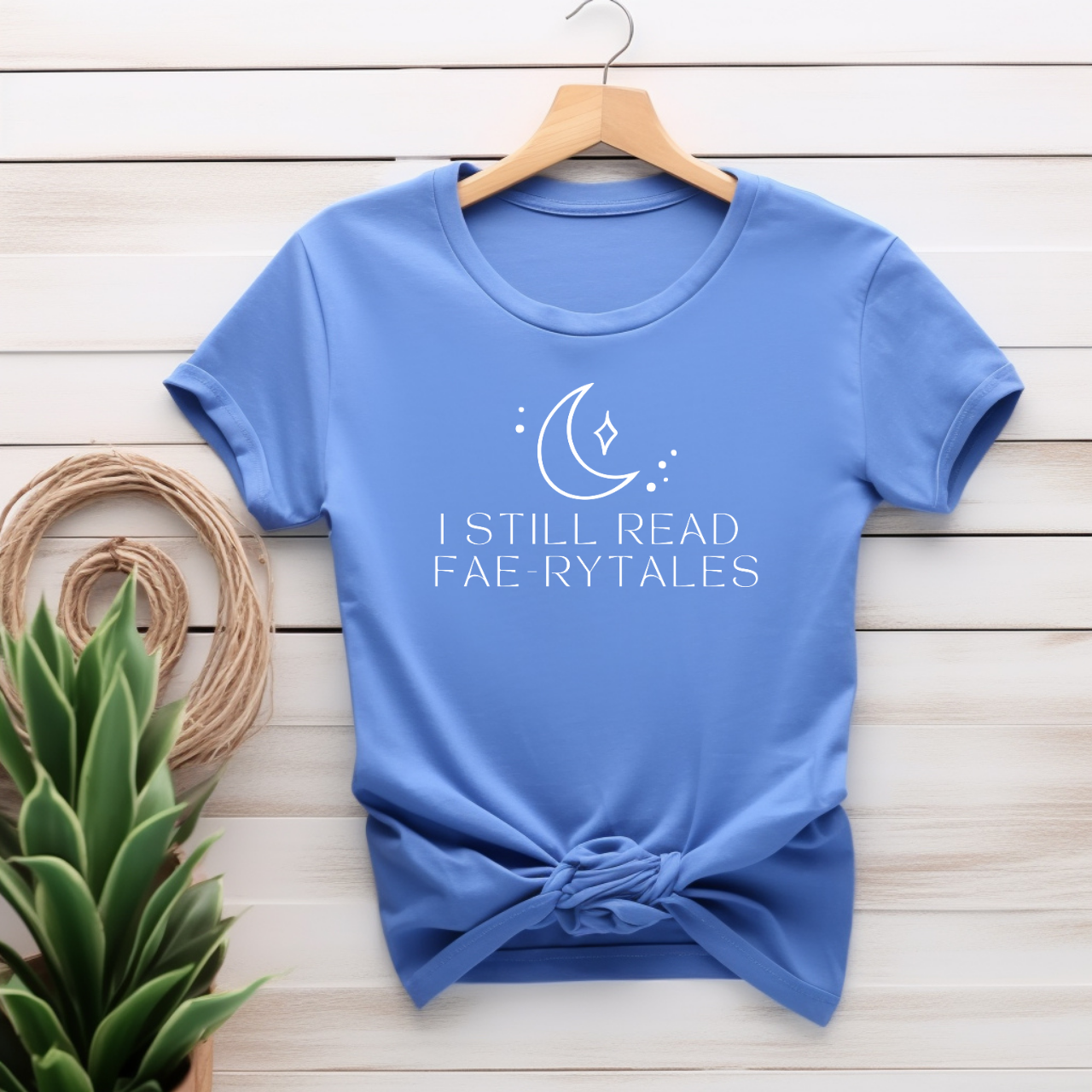 "I Still Read Fae-rytales" T-shirt