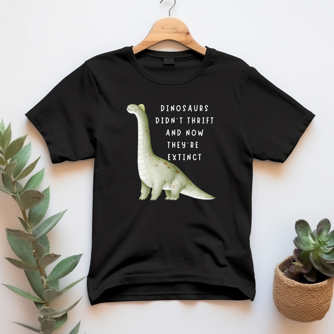 "Dinosaurs didn't thrift" T-shirt