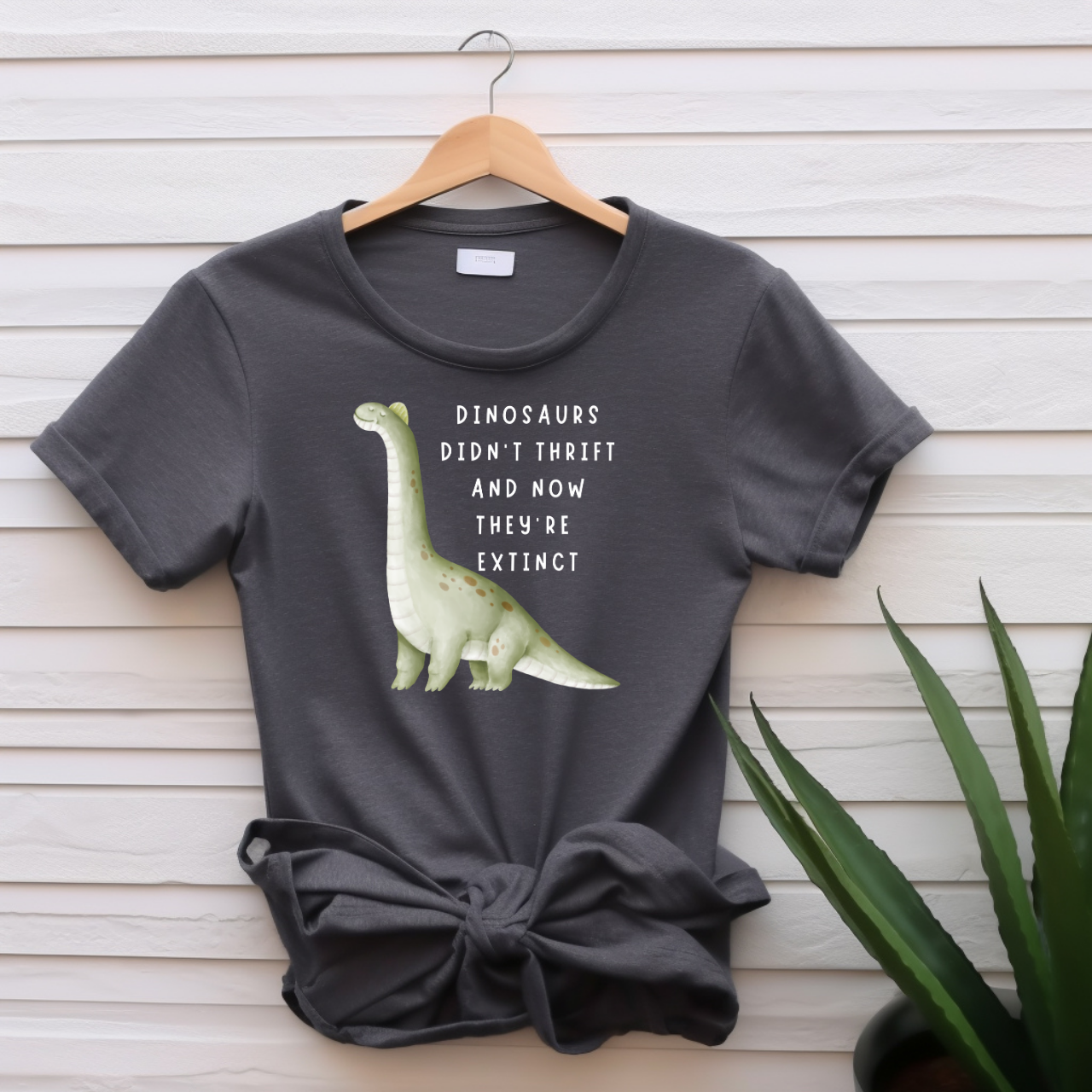 "Dinosaurs didn't thrift" T-shirt