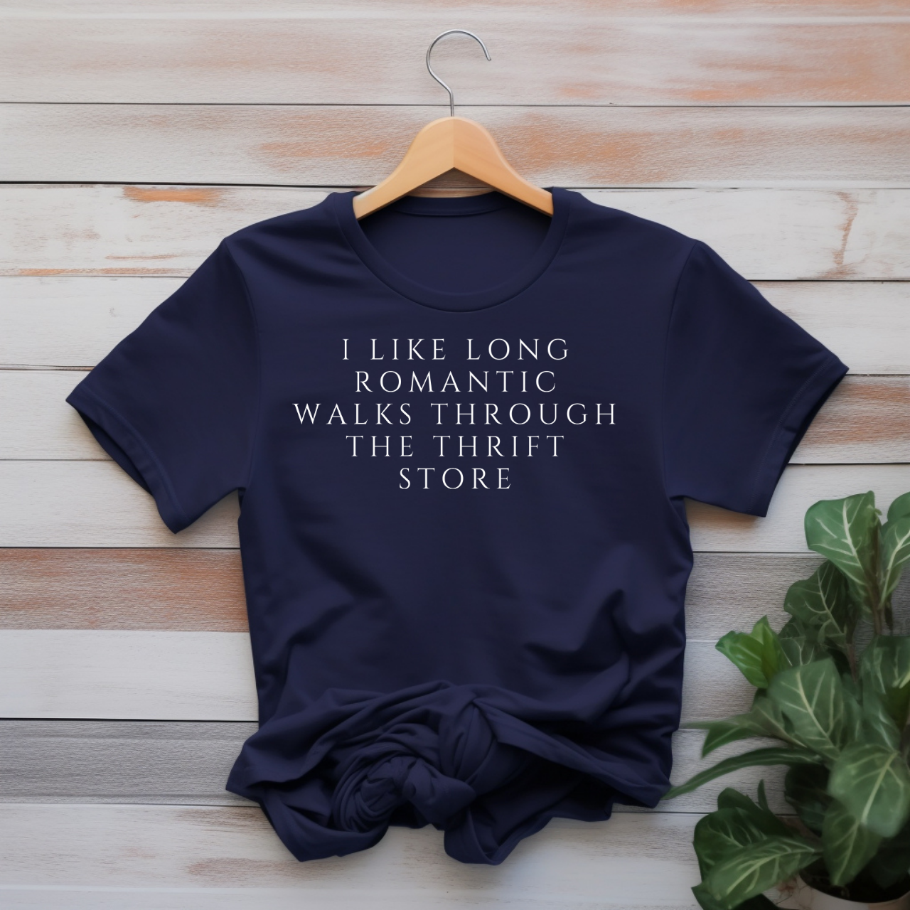 "I like long romantic walks through the thrift store" T-shirt