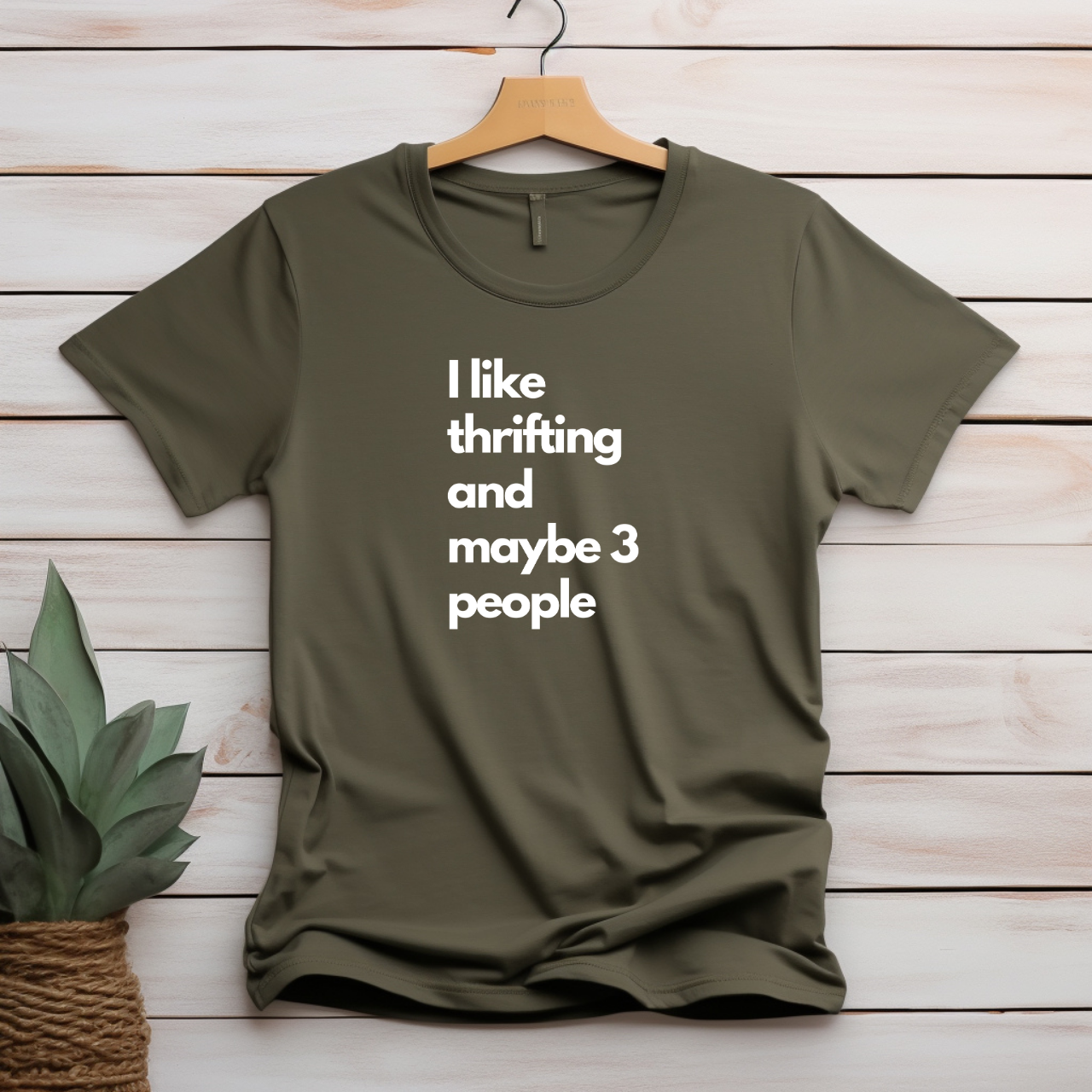 "I like thrifting and maybe 3 people" T-shirt