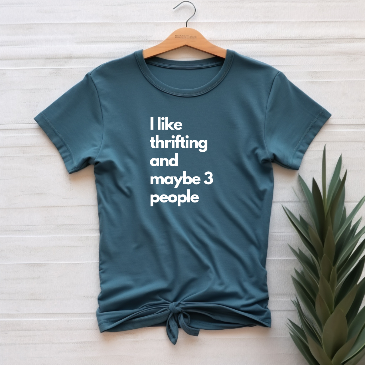"I like thrifting and maybe 3 people" T-shirt