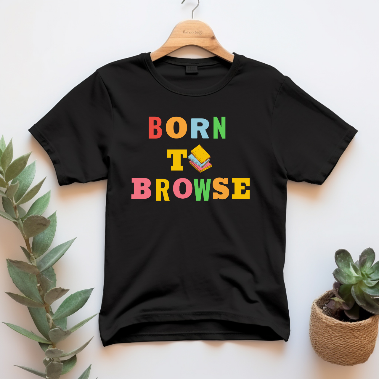 "Born to browse" T-shirt