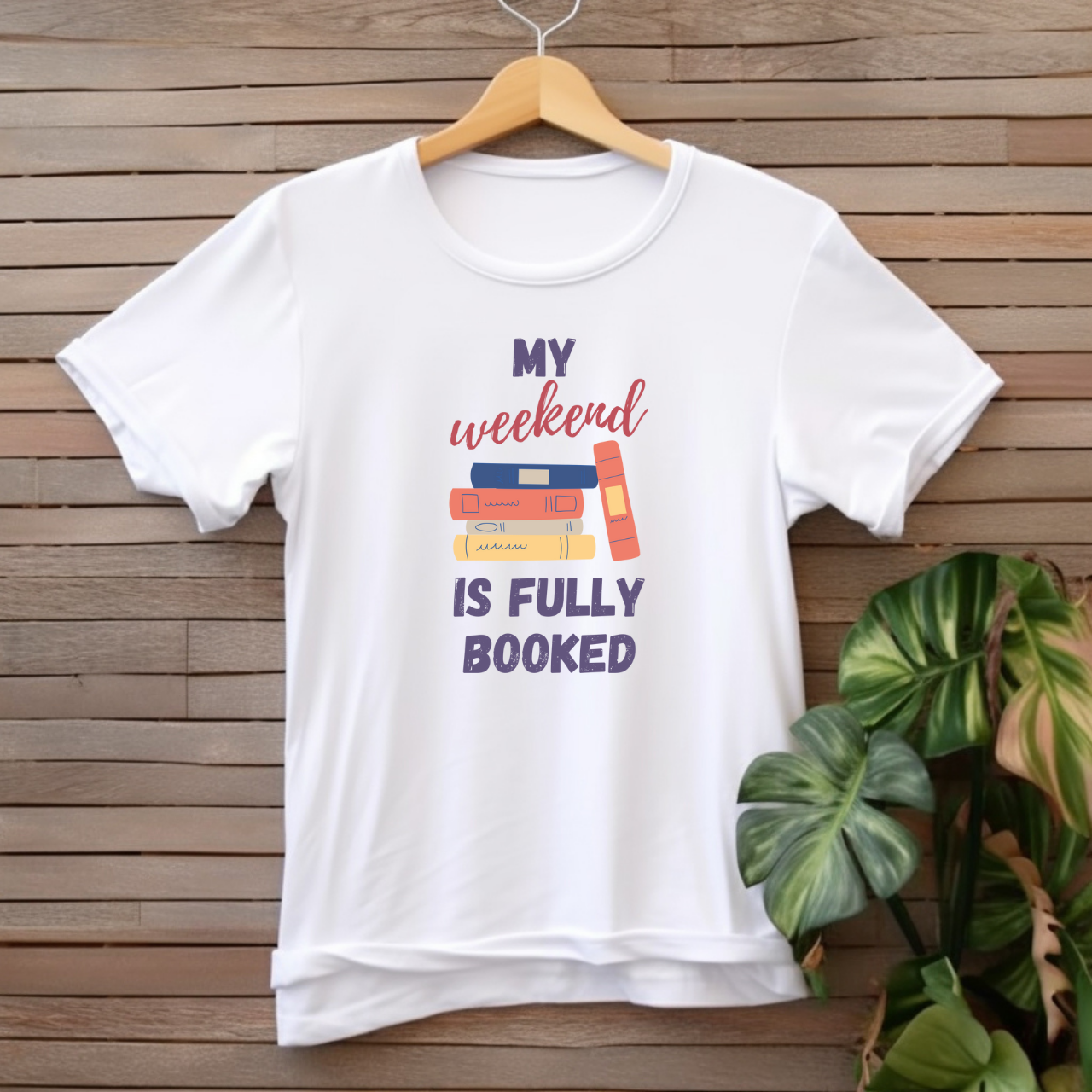 My weekend is fully "booked' T-shirt